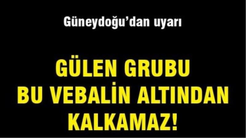 Gülen grubu bu vebalin altından kalkamaz!