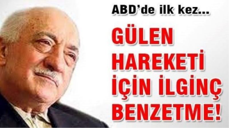 Gülen hareketi için ilgilnç benzetme!