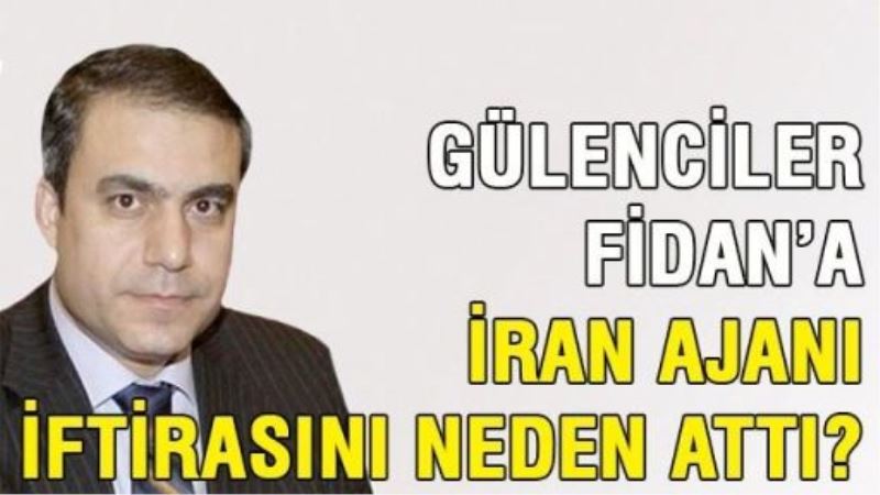 Gülenciler Hakan Fidan