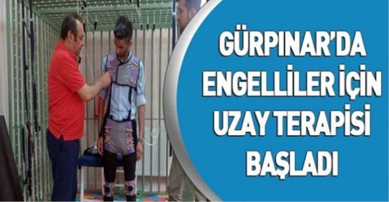 GÜRPINAR’DA ENGELLİLER İÇİN UZAY TERAPİSİ BAŞLADI