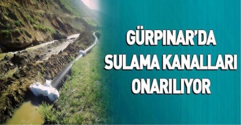 GÜRPINAR’DA SULAMA KANALLARI ONARILIYOR