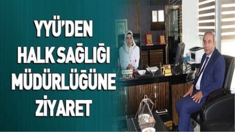 HALK SAĞLIĞI MÜDÜRÜ GÜNDÜZ’DEN İLÇE ZİYARETLERİ