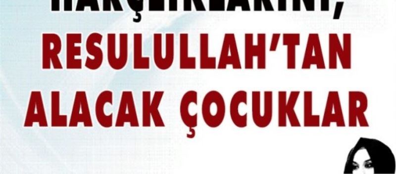 Harçlıklarını, Resulullah’tan alacak çocuklar