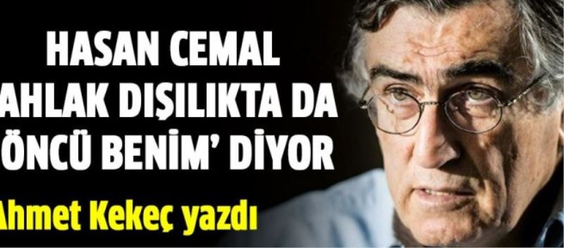 Hasan Cemal ve ahlak