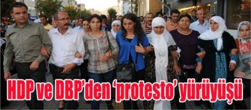 HDP ve DBP’den protesto yürüyüşü