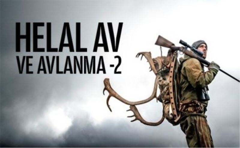 Helal Av Ve Avlanma -2