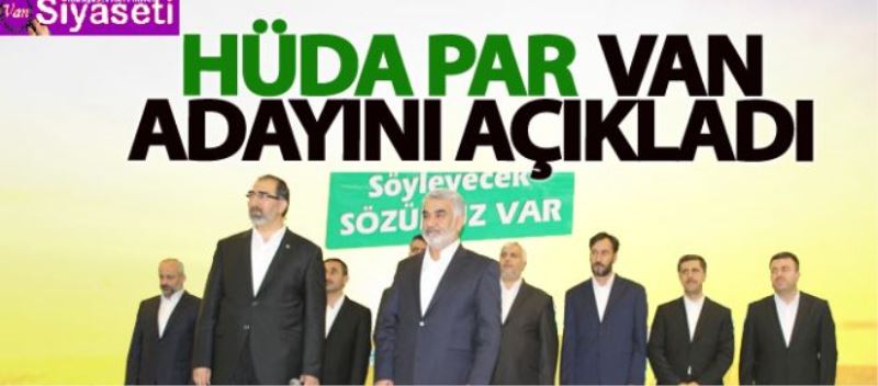 HÜDA PAR adaylarını açıkladı