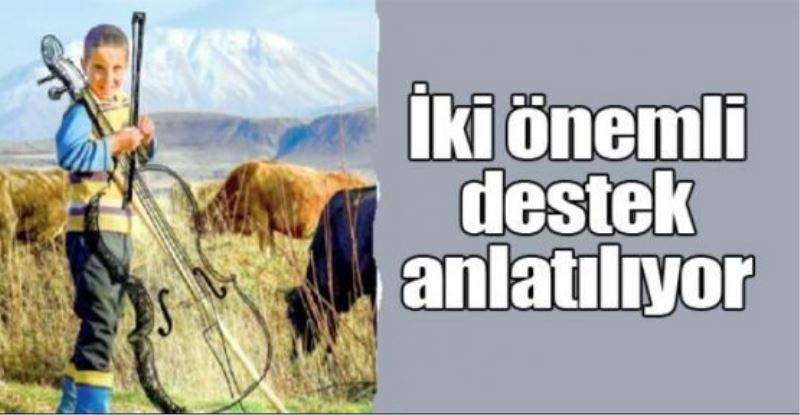 İki önemli destek anlatılıyor