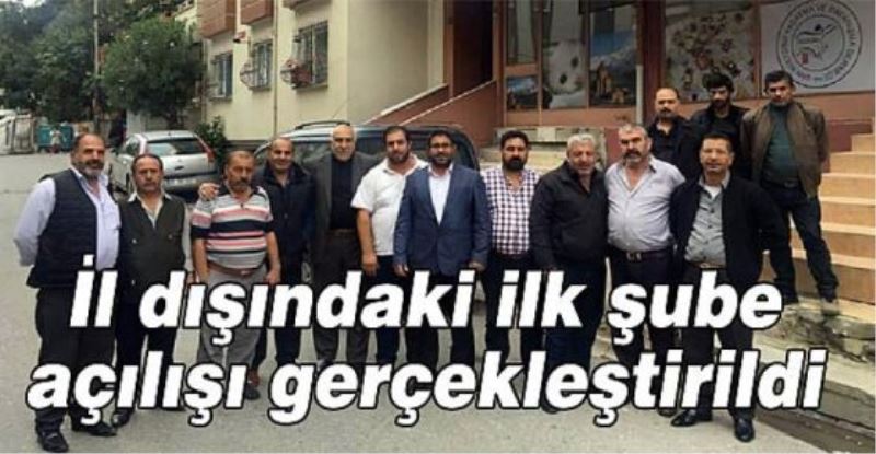 İl dışındaki ilk şube açılışı gerçekleştirildi