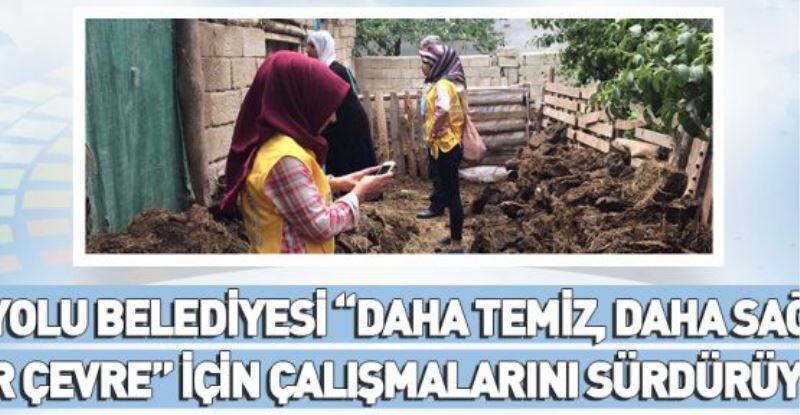 İPEKYOLU BELEDİYESİ DAHA TEMİZ, DAHA SAĞLIKLI BİR ÇEVRE İÇİN ÇALIŞMALARINI SÜRDÜRÜYOR