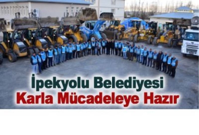 İpekyolu Belediyesi karla mücadele için hazır…