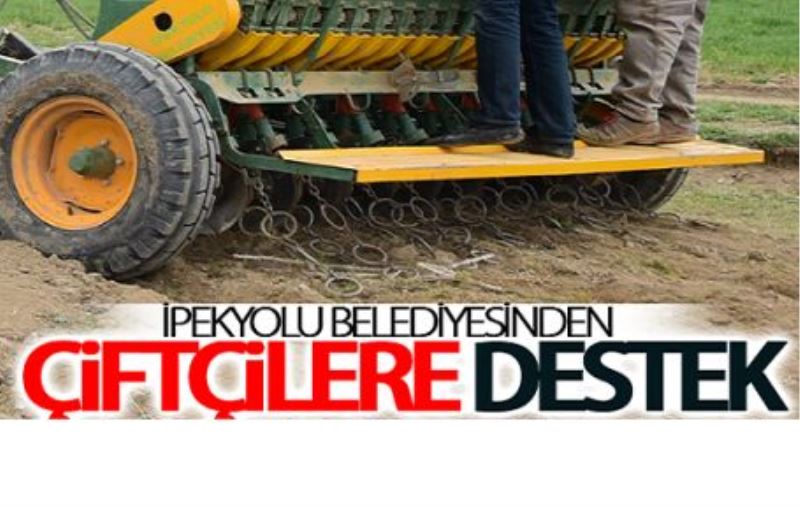 İpekyolu Belediyesinden çiftçilere destek 