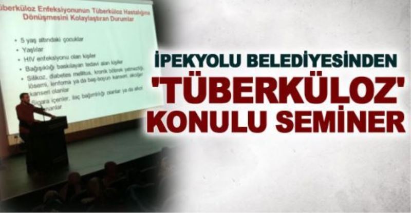 İpekyolu Belediyesi’nden tüberkülozla ilgili eğitim…