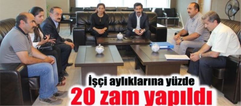 İşçi aylıklarına yüzde 20 zam yapıldı