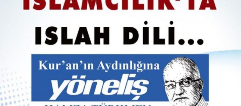 İslamcılıkda Islah Dili…