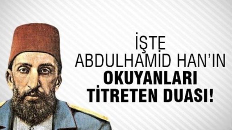 İşte Abdulhamid Han