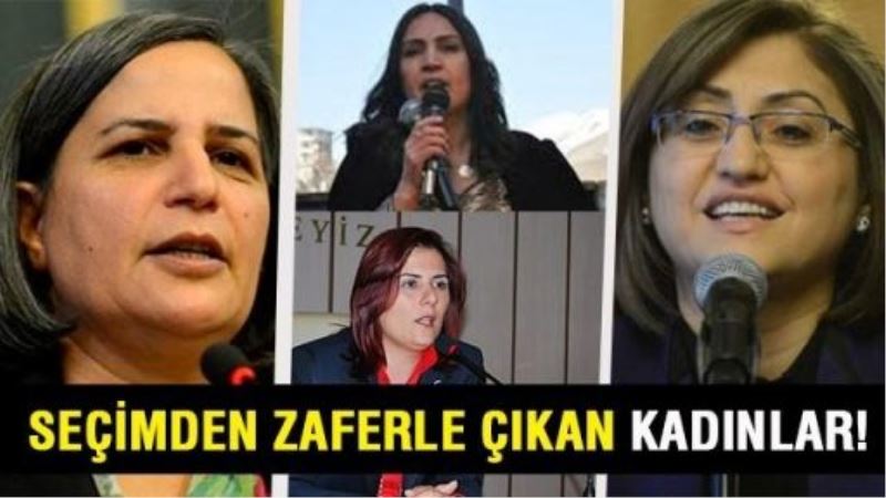 İşte seçimden zaferle çıkan kadınlar!