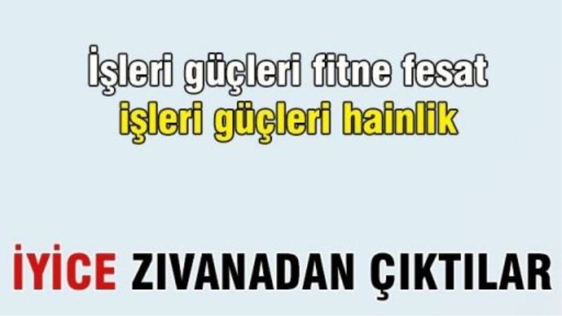 İyice zıvanadan çıktılar!