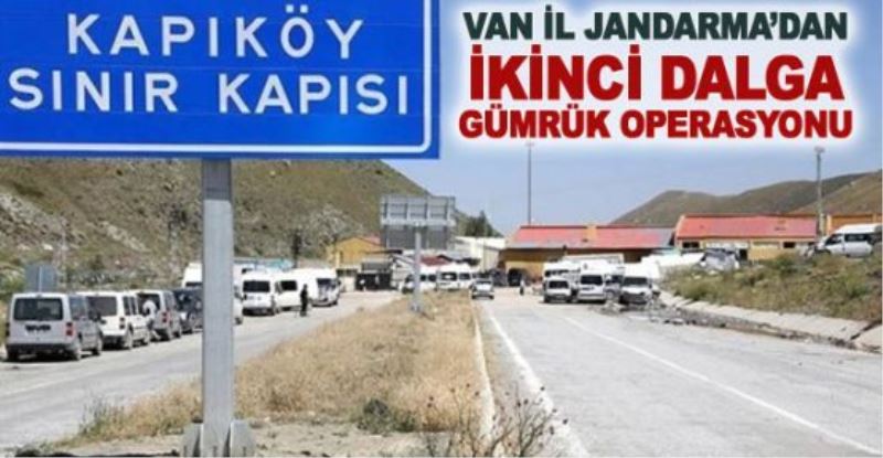 Jandarma’dan, ikinci dalga gümrük operasyonu…