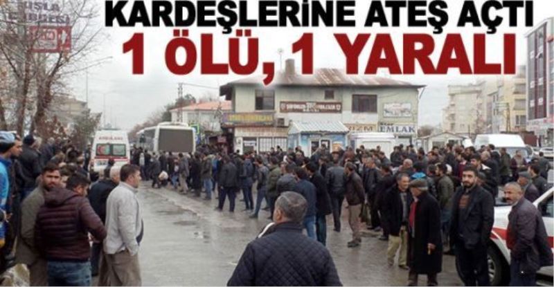 Kardeşlerine ateş açtı: 1 ölü, 1 yaralı