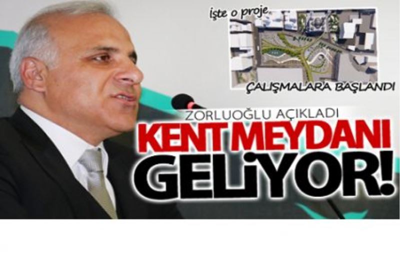 Kent Meydanı için çalışmalara başlandı