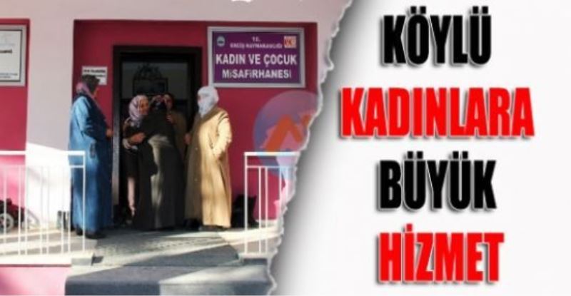 Köylü kadınlara büyük hizmet