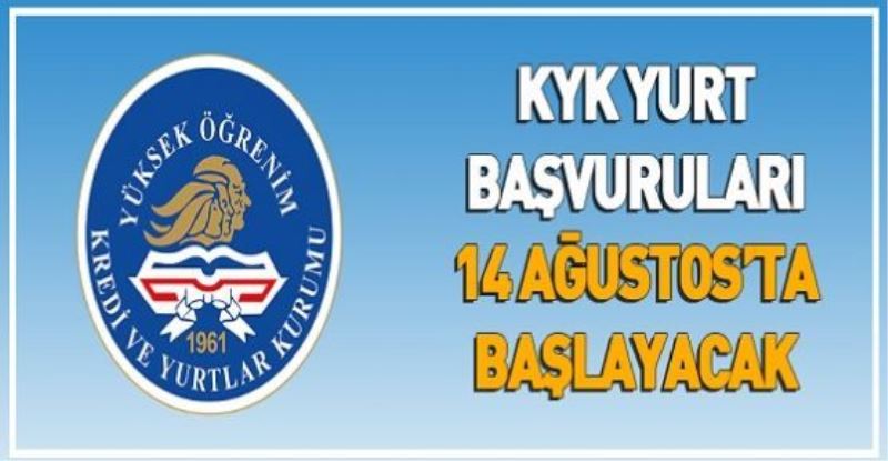 KYK yurt başvuruları 14 Ağustos’ta başlayacak