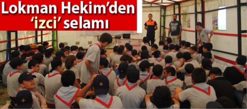 Lokman Hekim’den ‘izci’ selamı 