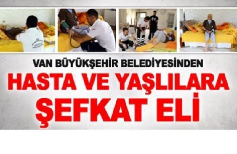 Muhtaç ve yaşlılar Büyükşehir