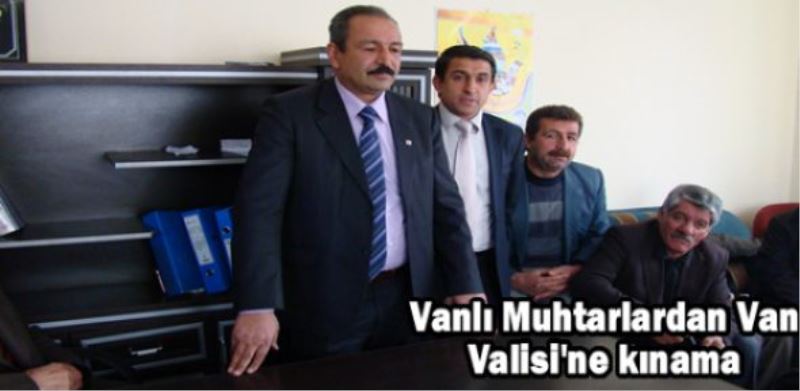 Muhtarlardan Van Valisi