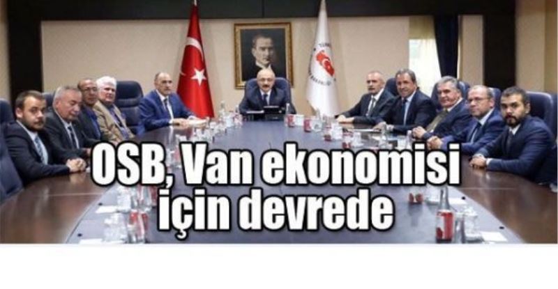 OSB, Van ekonomisi için devrede