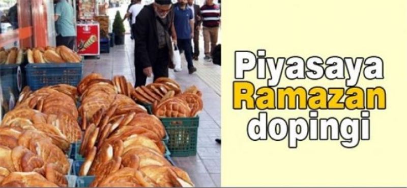 Piyasaya Ramazan dopingi