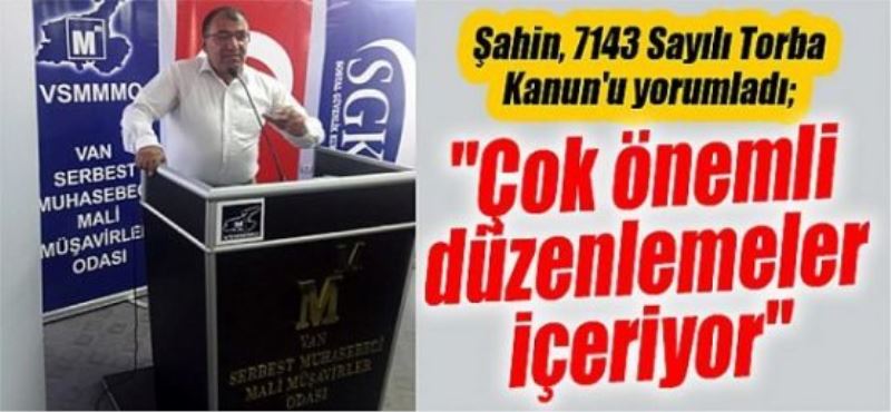 Şahin, 7143 Sayılı Torba Kanun