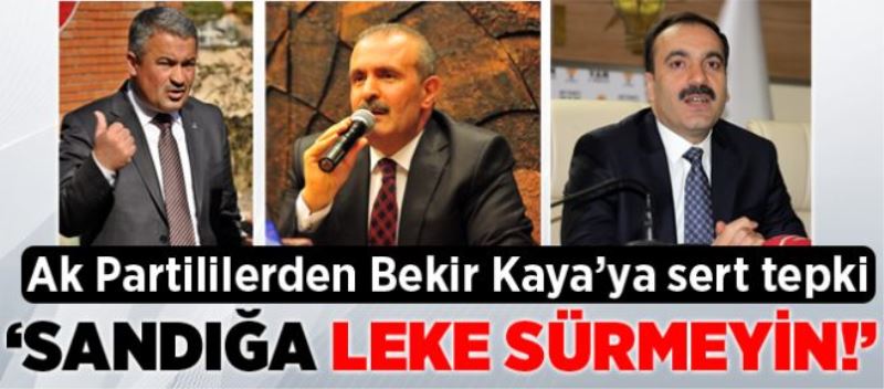 ‘SANDIĞA LEKE SÜRMEYİN!’