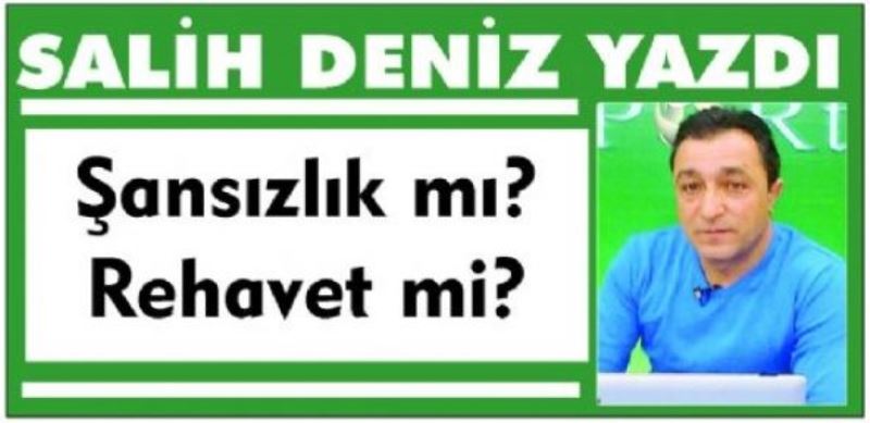 Şansızlık mı? Rehavet mi?