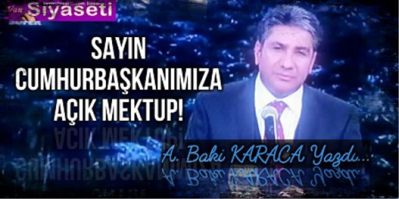  SAYIN CUMHURBAŞKANIMIZA AÇIK MEKTUP!