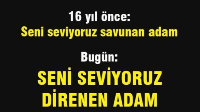 Seni seviyoruz direnen adam