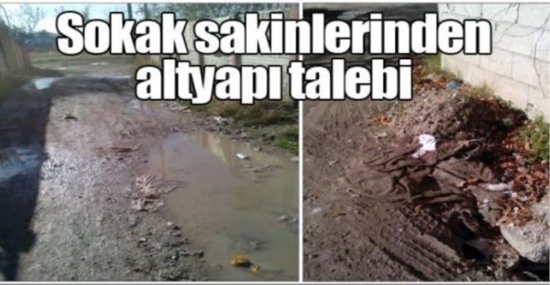 Sokak sakinlerinden altyapı talebi