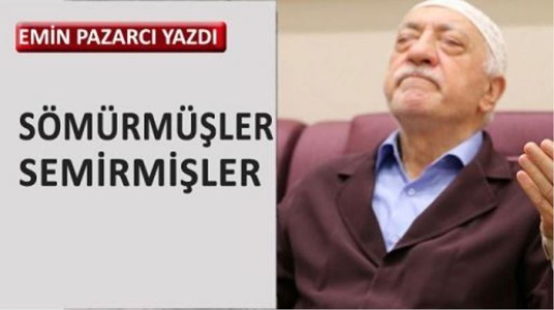 Sömürmüşler semirmişler