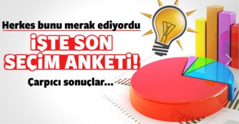 Son seçim anketi: AK Parti