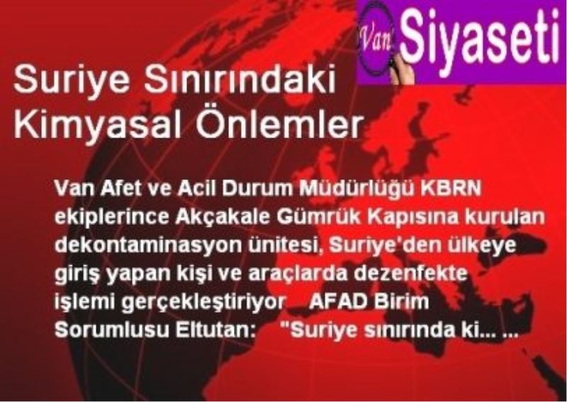 Suriye Sınırındaki Kimyasal Önlemler