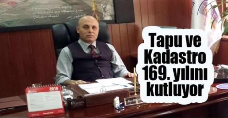 Tapu ve Kadastro 169. yılını kutluyor