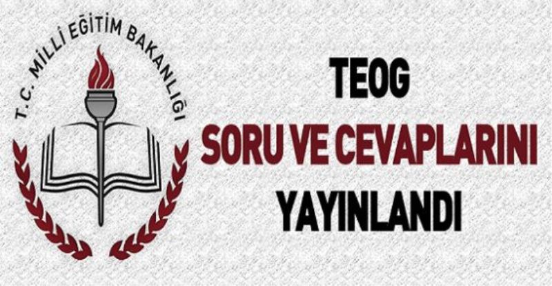 TEOG soru ve cevaplarını yayınlandı