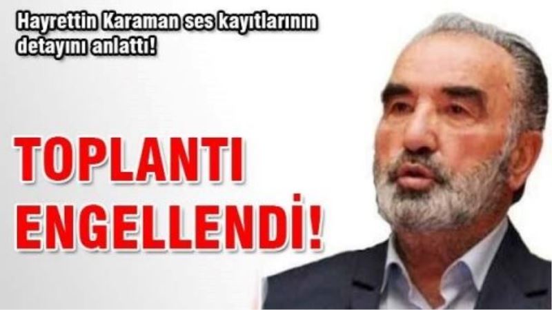 Toplantı engellendi!
