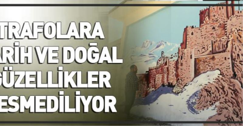 TRAFOLARA TARİH VE DOĞAL GÜZELLİKLER RESMEDİLİYOR