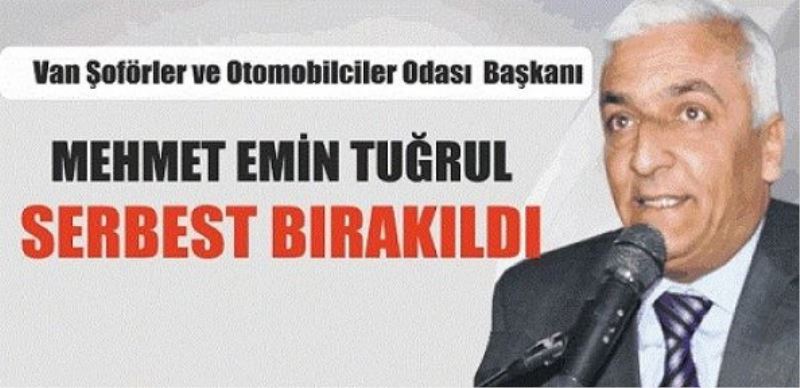 Tuğrul tahliye edildi