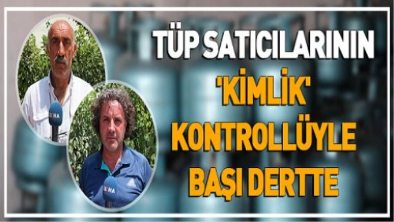 VİDEO HABER - Tüp satıcılarının 