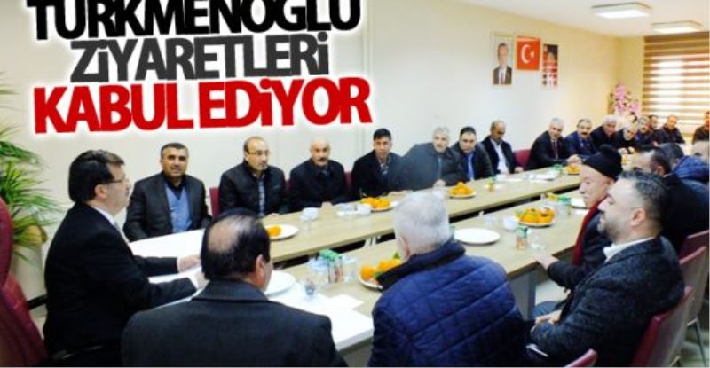 Türkmenoğlu ziyaretleri kabul ediyor