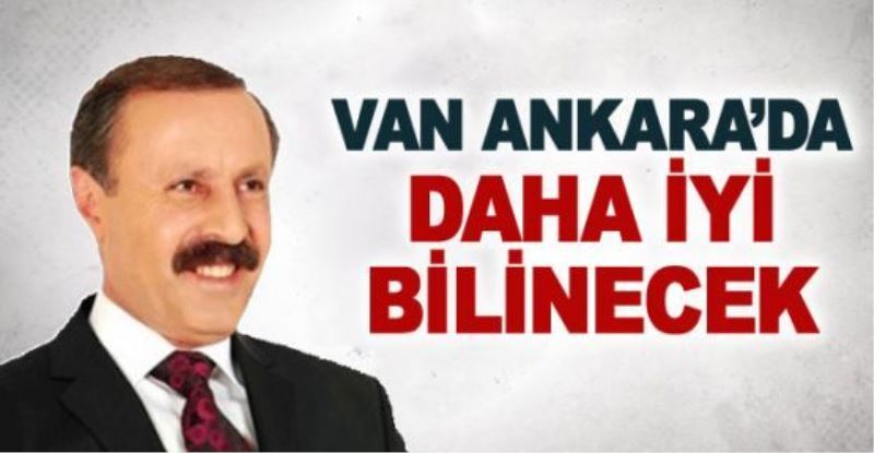 Van Ankara’da artık daha güçlü
