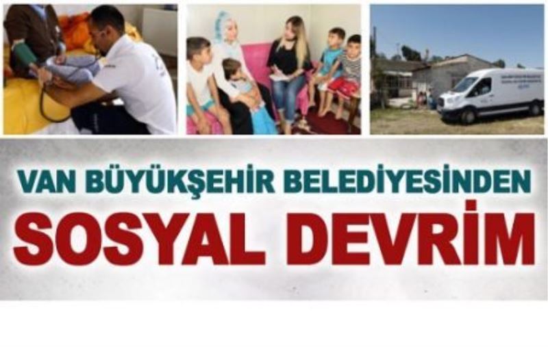 Van Büyükşehir Belediyesinden sosyal devrim